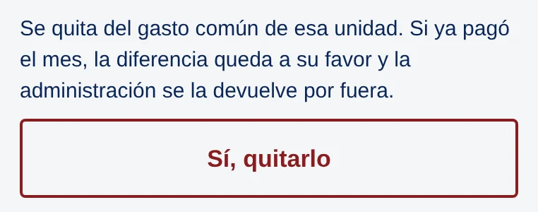 Texto Se quita del gasto común de esa unidad… y el botón Sí, quitarlo.