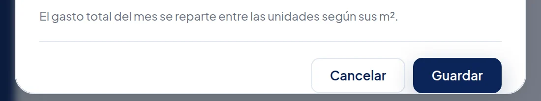 Abajo de la ventana: El gasto total del mes se reparte entre las unidades según sus m², y los botones Cancelar y Guardar.