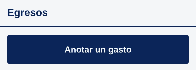 Pantalla Egresos con el botón Anotar un gasto.