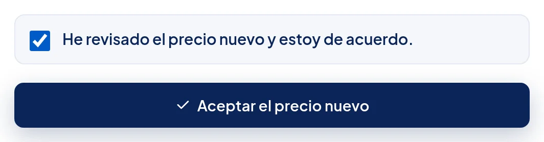 Casilla marcada He revisado el precio nuevo y estoy de acuerdo, y el botón Aceptar el precio nuevo.