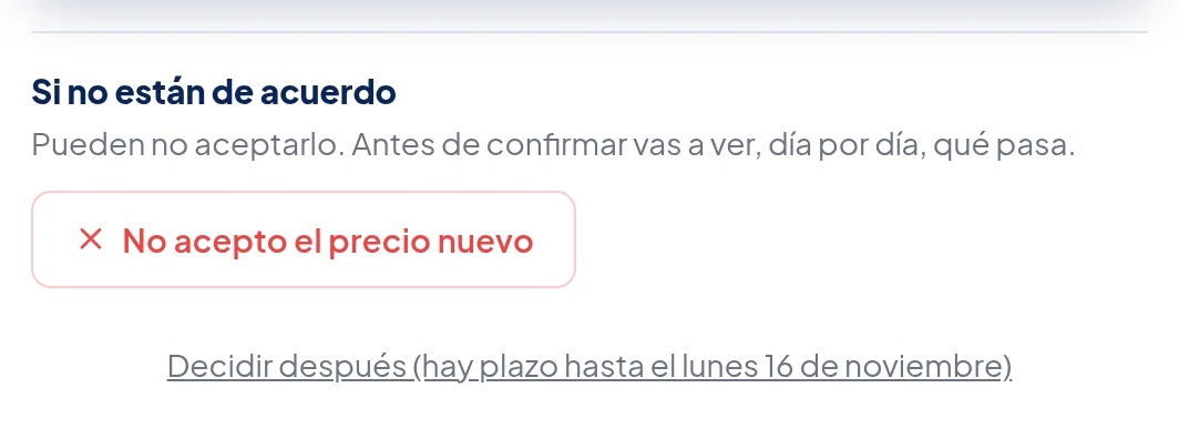 Si no están de acuerdo: Pueden no aceptarlo. Antes de confirmar vas a ver, día por día, qué pasa. Botón No acepto el precio nuevo y el enlace Decidir después.