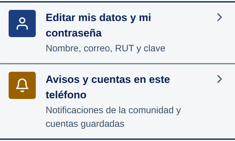 Pestaña Cuenta, sección Tu cuenta: Editar mis datos y mi contraseña (Nombre, correo, RUT y clave) y Avisos y cuentas en este teléfono.