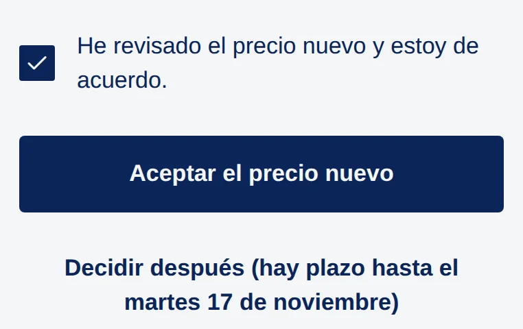 App: casilla He revisado el precio nuevo y estoy de acuerdo (marcada), botón Aceptar el precio nuevo y, debajo, Decidir después (hay plazo hasta el martes 17 de noviembre).