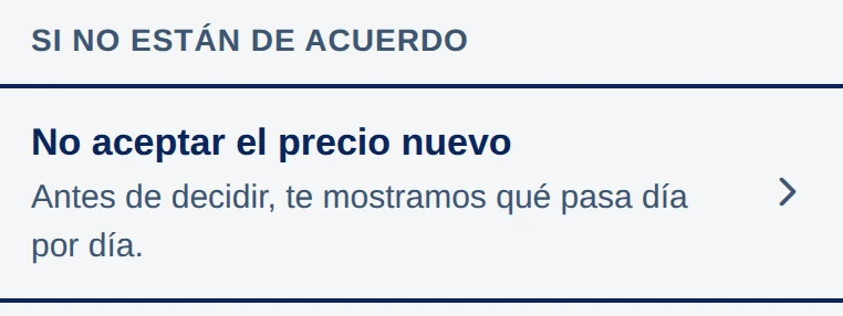 App: Si no están de acuerdo, fila No aceptar el precio nuevo, Antes de decidir, te mostramos qué pasa día por día.