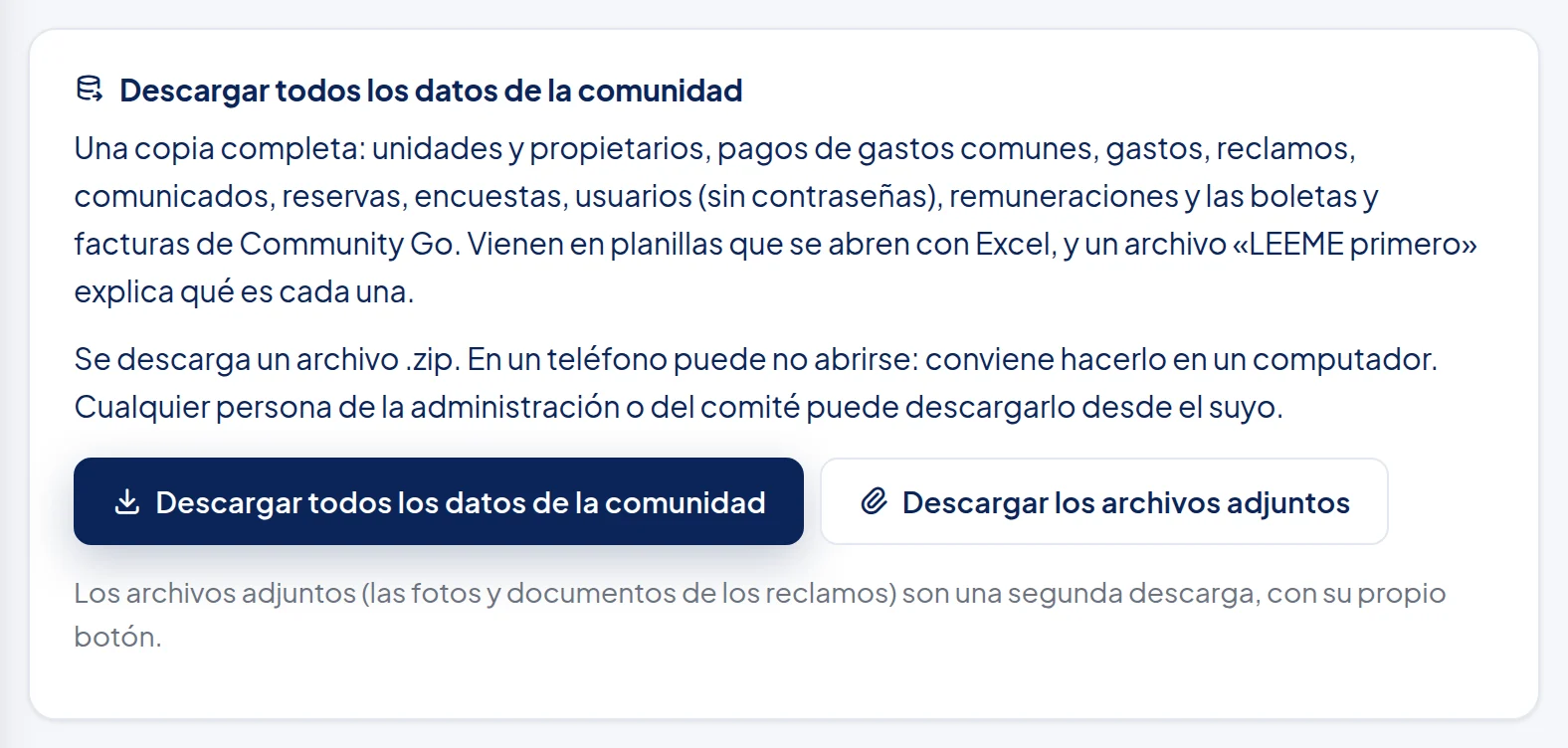 Recuadro Descargar todos los datos de la comunidad: Una copia completa: unidades y propietarios, pagos de gastos comunes, gastos, reclamos, comunicados, reservas, encuestas, usuarios (sin contraseñas), remuneraciones y las boletas y facturas de Community Go. Botones Descargar todos los datos de la comunidad y Descargar los archivos adjuntos.