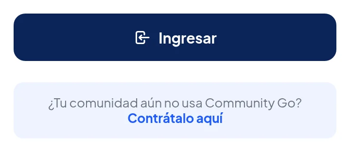 Pantalla de ingreso: debajo del botón Ingresar dice ¿Tu comunidad aún no usa Community Go? Contrátalo aquí.