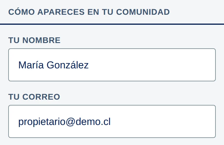 Cómo apareces en tu comunidad: Tu nombre María González; Tu correo propietario@demo.cl.