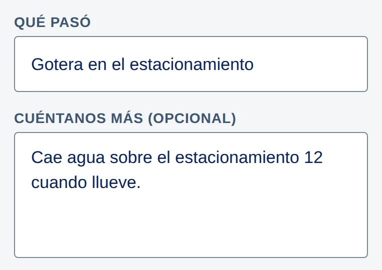 Campos Qué pasó (Gotera en el estacionamiento) y Cuéntanos más (opcional).