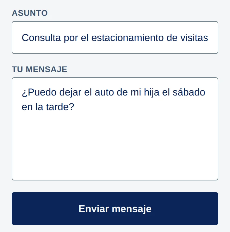 Formulario: Asunto, con Consulta por el estacionamiento de visitas; Tu mensaje, con ¿Puedo dejar el auto de mi hija el sábado en la tarde?; botón Enviar mensaje.