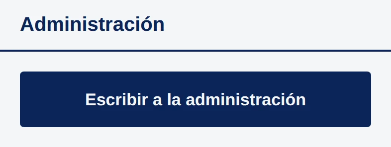 Pantalla Administración con el botón azul Escribir a la administración.