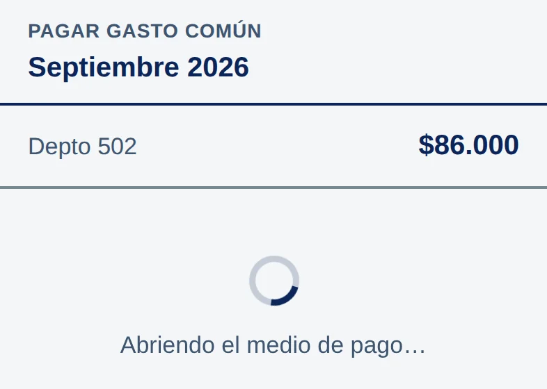 Pantalla Pagar gasto común, Septiembre 2026, Depto 502, $86.000, y abajo un círculo girando con el texto Abriendo el medio de pago…