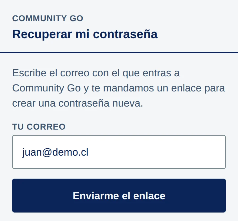 Pantalla Recuperar mi contraseña: campo Tu correo con juan@demo.cl y botón Enviarme el enlace.