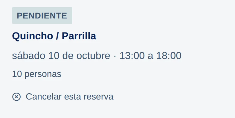 Reserva: Pendiente, Quincho / Parrilla, sábado 10 de octubre · 13:00 a 18:00, 10 personas, Cancelar esta reserva.